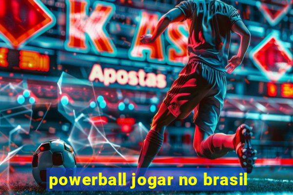 powerball jogar no brasil